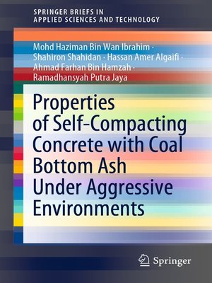 cover image of Properties of Self-Compacting Concrete with Coal Bottom Ash Under Aggressive Environments